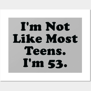 I'm Not Like Most Teens Posters and Art